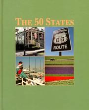 Cover of: The 50 states by managing editor, R. Kent Rasmussen ; contributors, Charles Bahmueller ... [et al.].