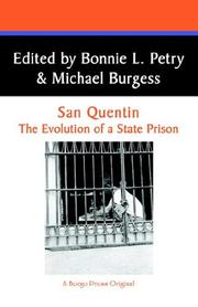 Cover of: San Quentin: The Evolution of a State Prison : An Historical Narrative of the Ten Years from 1851-1861 (West Coast Studies, No 6)