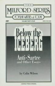 Cover of: Below the iceberg: anti-Sartre and other essays