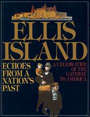 Ellis Island by Norman Kotker, Susan Jonas, Charles Hagen, Robert Twombly