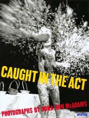 Cover of: Caught in the act: a look at contemporary multimedia performance