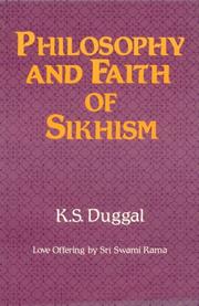 Cover of: Philosophy and Faith of Sikhism by K. S. Duggal