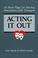 Cover of: Acting it out