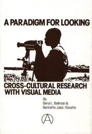 Cover of: paradigm for looking: cross-cultural research with visual media