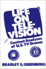 Cover of: Life on television: content analyses of U.S. TV drama