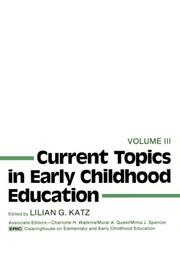 Cover of: Current Topics in Early Childhood Education, Volume 3 by Lilian G. Katz, Lilian G. Katz