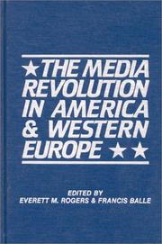 Cover of: The Media Revolution in America and in Western Europe: Volume II in the Paris-Stanford Series (Communication and Information Science)