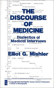 Cover of: The discourse of medicine: dialectics of medical interviews
