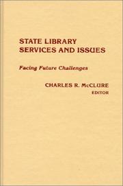 Cover of: State library services and issues by edited by Charles R. McClure.