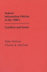 Cover of: Federal information policies in the 1980s: conflicts and issues