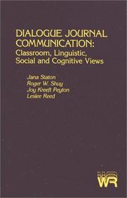 Cover of: Dialogue journal communication: classroom, linguistic, social, and cognitive views