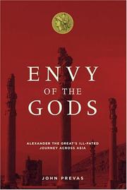 Cover of: Envy of the gods: Alexander the Great's ill-fated journey across Asia