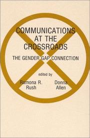 Cover of: Communications at the crossroads: the gender gap connection