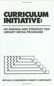 Cover of: Curriculum initiative: an agenda and strategy for library media programs