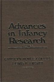 Cover of: Advances in Infancy Research, Volume 6 by Carolyn Rovee-Collier, Lewis P. Lipsitt, Harlene Hayne