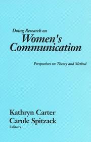 Cover of: Doing Research on Women's Communication: Perspectives on Theory and Method (Communication and Information Science)