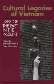 Cover of: Cultural Legacies of Vietnam by Richard Morris, Peter Ehrenhaus