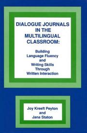 Cover of: Dialogue Journals in the Multilingual Classroom by Joy Kreeft Peyton, Jana Staton