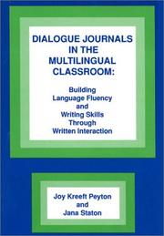 Cover of: Dialogue journals in the multilingual classroom: building language fluency and writing skills through written interaction