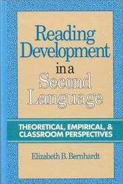 Cover of: Reading development in a second language: theoretical, empirical, and classroom perspectives