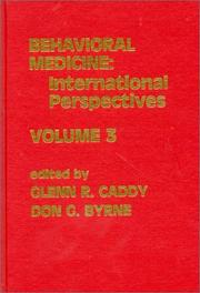 Cover of: Behavioral medicine by edited by D.G. Byrne, Glenn R. Caddy.