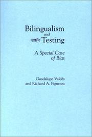 Bilingualism and testing by Guadalupe Valdés