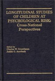 Cover of: Longitudinal studies of children at psychological risk: cross-national perspectives