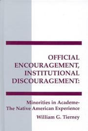 Cover of: Official encouragement, institutional discouragement by William G. Tierney