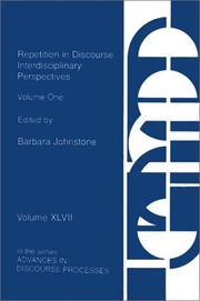 Cover of: Repetition in Discourse: Interdisciplinary Perspectives, Volume 1 (Advances in Discourse Processes)