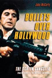 Cover of: Bullets over Hollywood: the American gangster picture from the silents to The sopranos