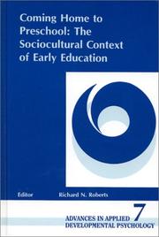 Cover of: Coming Home to Preschool: The Sociocultural Context of Early Education (Advances in Applied Developmental Psychology)