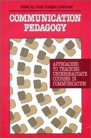 Cover of: Communication Pedagogy: Approaches to Teaching Undergraduate Courses in Communication (Communication, Culture, and Information Studies)