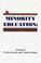 Cover of: Minority Education: Anthropological Perspectives (Social and Policy Issues in Education : the University of Cincinnati Series)