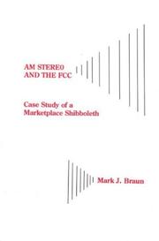 Cover of: AM stereo and the FCC by Mark J. Braun