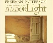 Cover of: ShadowLight by Freeman Patterson