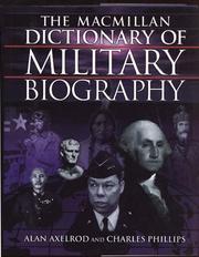 Cover of: The Macmillan dictionary of military biography by Alan Axelrod