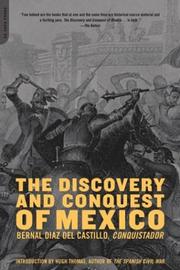 Cover of: The Discovery and Conquest of Mexico by Bernal Díaz del Castillo, Bernal Díaz del Castillo