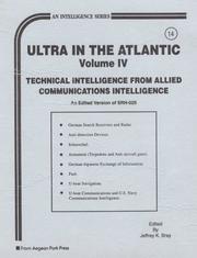 Cover of: Ultra in the Atlantic: Technical Intelligence from Allied Communications Intelligence (Intelligence Series)