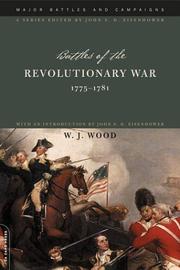 Cover of: Battles of the Revolutionary War: 1775-1781 (Major Battles and Campaigns Series)