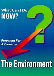 Cover of: Preparing for a career in the environment.