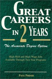 Cover of: Great Careers in Two Years: The Associate Degree Option (Great Careers in 2 Years: The Associate Degree Option)