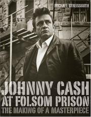 Cover of: Johnny Cash At Folsom Prison by Michael Streissguth