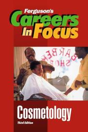 Cosmetology (Careers in Focus) by J.G. Ferguson Publishing Company, Ferguson Publishing