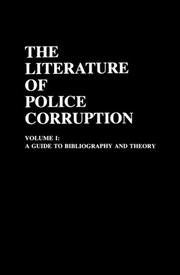 Cover of: The literature of police corruption