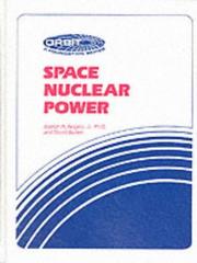 Cover of: Space nuclear power by Joseph A. Angelo