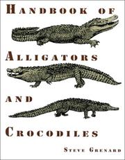 Cover of: Handbook of Alligators and Crocodiles by Steve Grenard, Steve Grenard