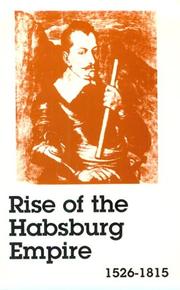 Cover of: Rise of the Habsburg Empire: 1526 - 1815 (European Problem Studies)