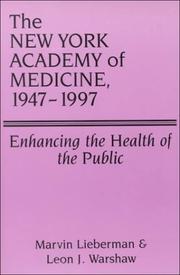 Cover of: The New York Academy of Medicine, 1947-1997 by Marvin Lieberman