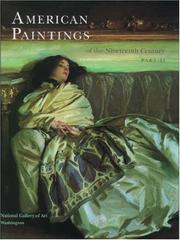 Cover of: American Paintings of the Nineteenth Century: Part II (Collections of the National Gallery of Art: Systematic Catal) by Robert Wilson Torchia, Deborah Chotner, Ellen G. Miles