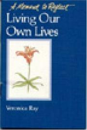 Cover of: Living Our Own Lives: A Moment To Reflect (A Moment to Reflect)